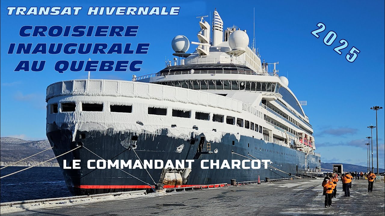 2025 - LE COMMANDANT CHARCOT EN HIVER DE HELSINKI  A QUEBEC