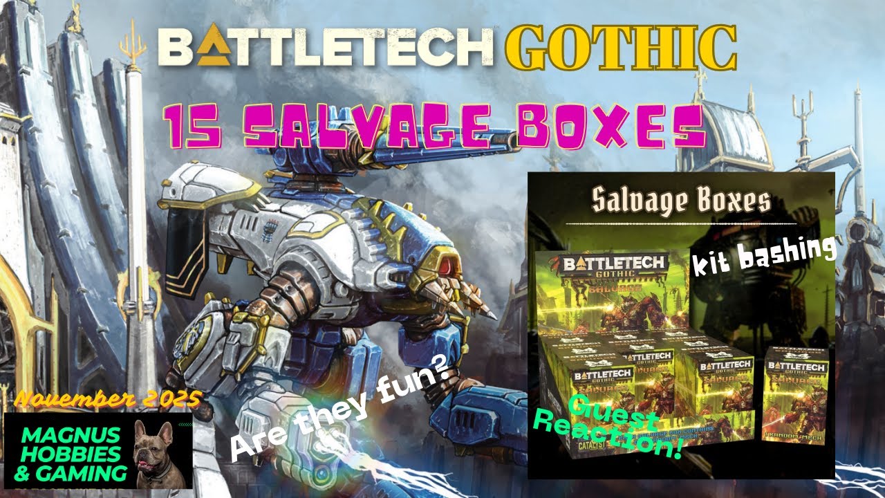 BattleTech Gothic Salvage Boxes Opening   A Full POP & 6