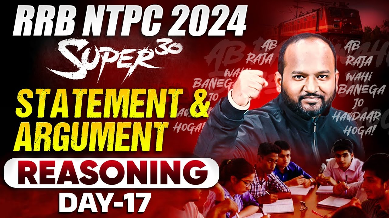 RRB NTPC Reasoning Class 2024 | Statement And Argument | Day - 17 | RRB NTPC Reasoning By Pulkit Sir