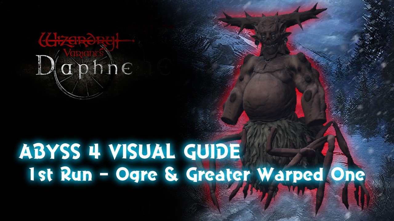 Wizardry Variants Daphne - Abyss 4 Isberg Visual Guide, Ogre and Greater Warped One Boss Fight