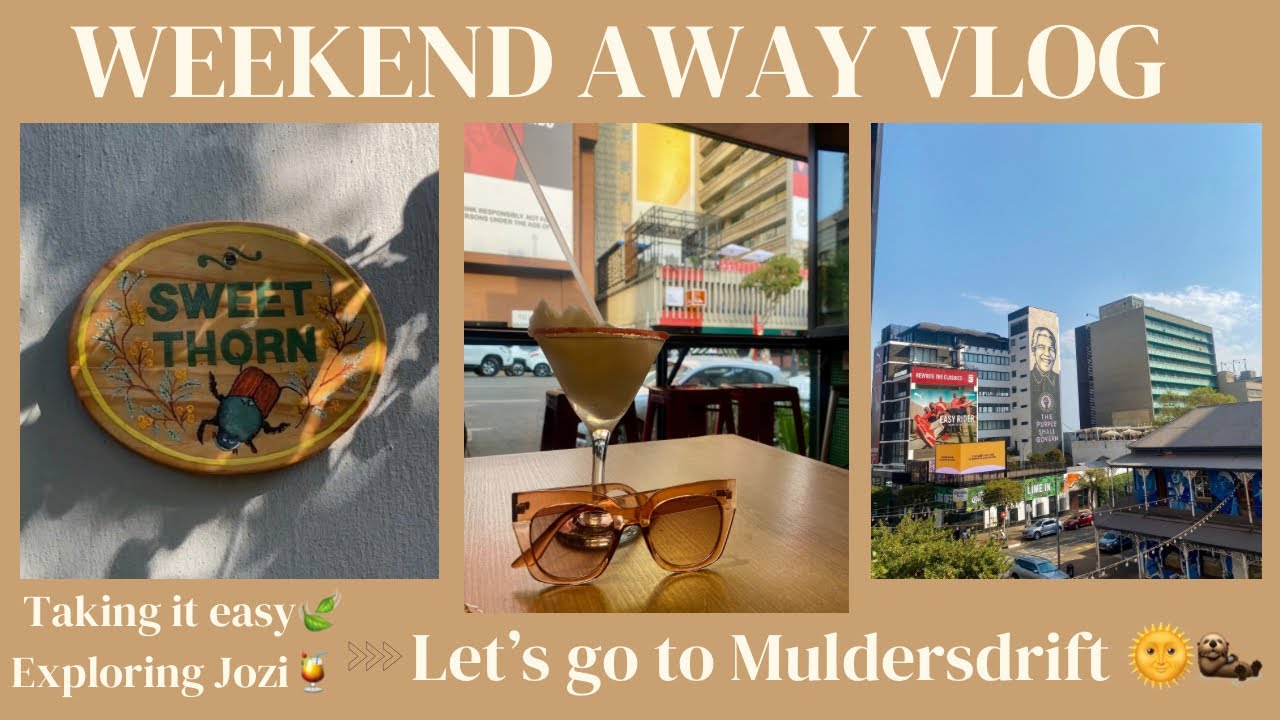#minivlog : A weekend in Muldersdrift 🤌🏾 | Taking it easy💆🏽‍♀️ | Vibes + more 🥂