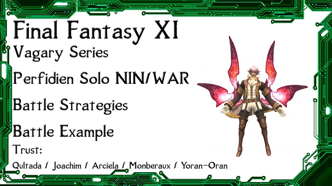 FFXI- Vagary Perfidien Ninja Solo w/ Trust