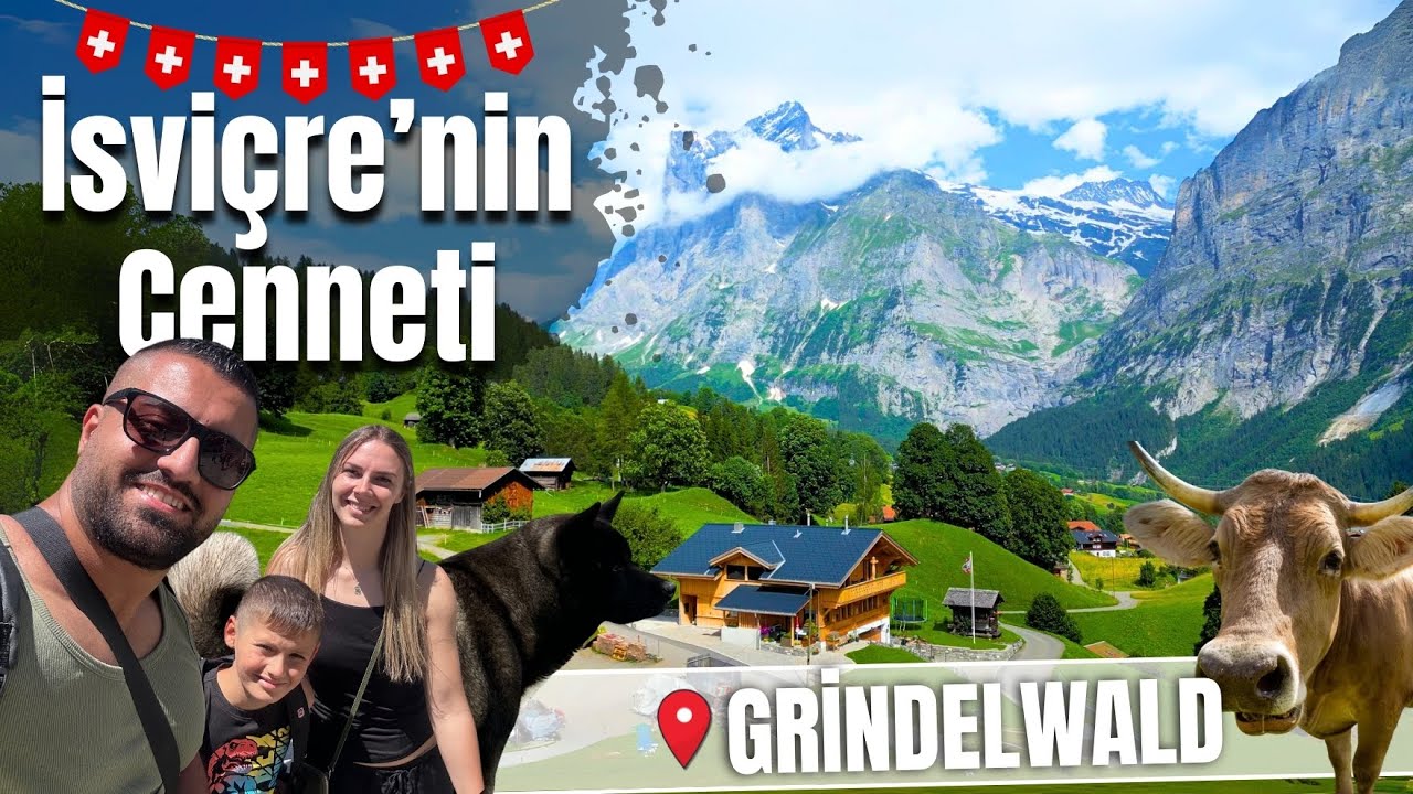 İsviçre'nin Alp Köyü Grindelwald. Bu Huzurlu Köyde Yaşamak İstermiydiniz?