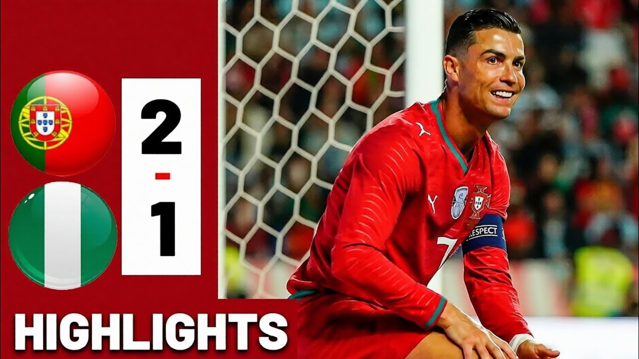 Portugal vs Nigeria 2-1 ‣ ALL GOALS & HIGHLIGHTS ‣ FIFA International Friendly Match 2026