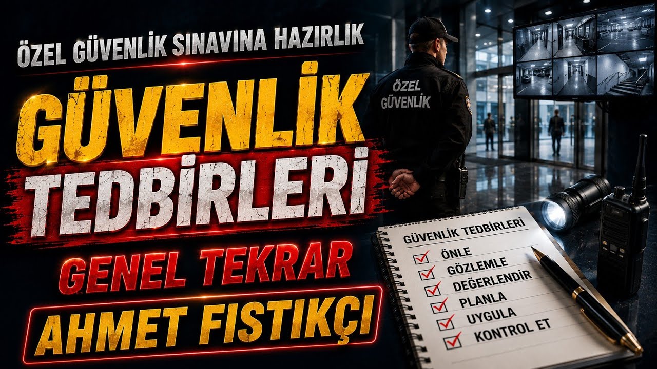 GÜVENLİK TEDBİRLERİ GENEL TEKRAR