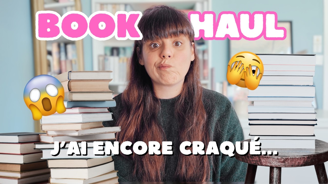 Encore un BOOKHAUL des familles 😆📖