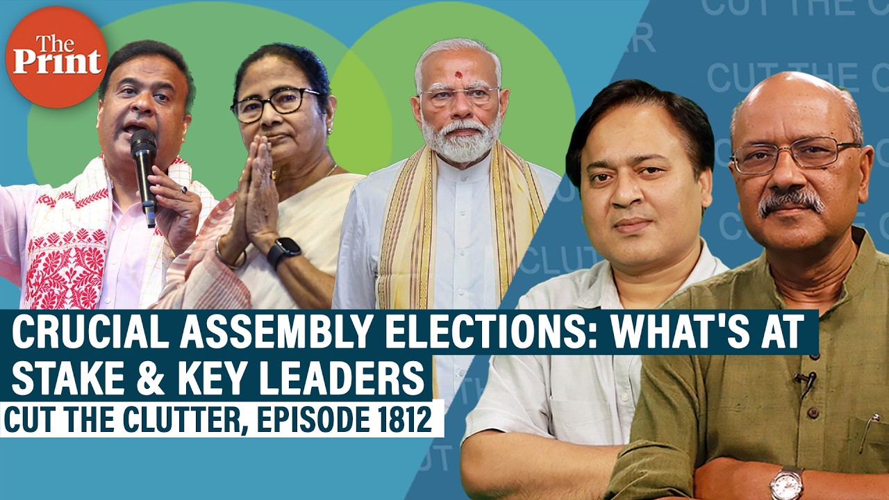 We take a break from Iran war, & explain what's at stake in Assam, WB, Kerala, TN & Puducherry polls