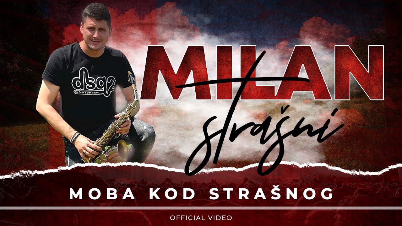 MOBA KOD STRASNOG / MILAN STRASNI (OFFICIAL VIDEO)