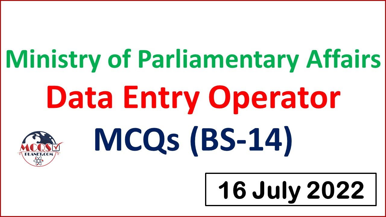Data Entry Operator Solved MCQs (BS-14) | 16 July 2022 | Ministry of Parliamentary Affairs