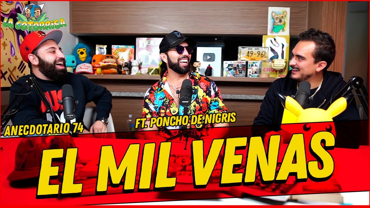 La Cotorrisa - Anecdotario 74 - El mil venas t Ft. Poncho De Nigris