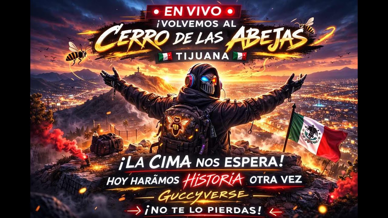GUCCYVERSE DOMINA EL CERRO DE LAS ABEJAS 🐝🔥 TIJUANA