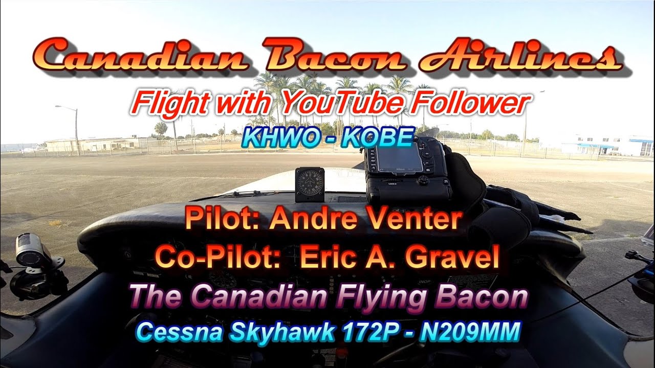 Canadian Bacon Airline - Flight to Okeechobee with Andre Venter for Breakfast