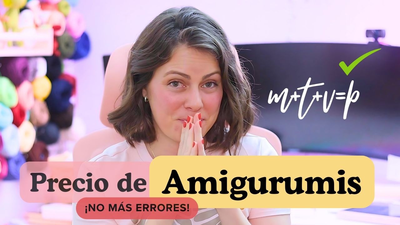 Cómo Calcular el Precio Justo de un Amigurumi? ¡No Regales Tu Trabajo Subtitulado .@gretawings