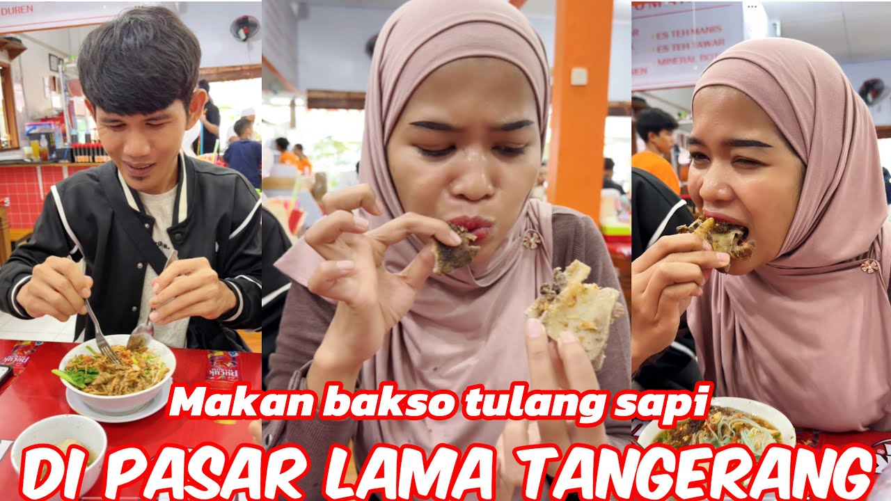 Jajan bakso tulang di pasar lama tangerang