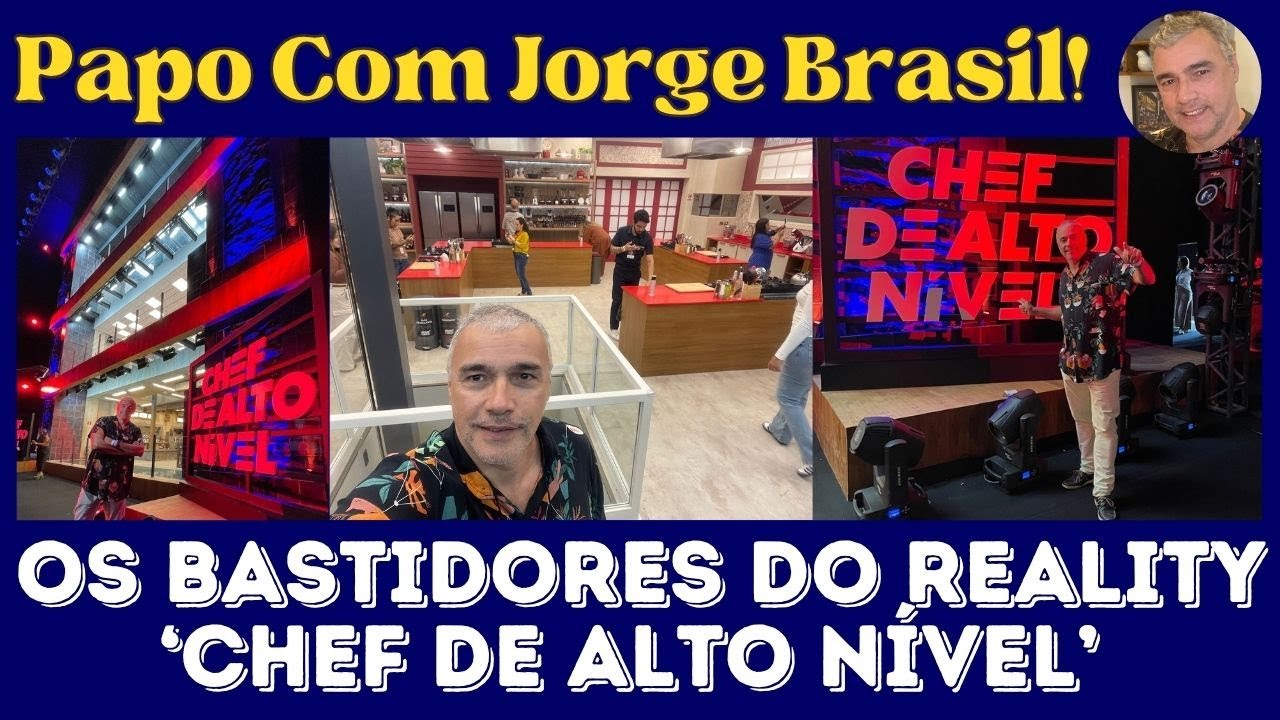 CONHEÇA OS BASTIDORES DO REALITY ‘CHEF DE ALTO NÍVEL’!