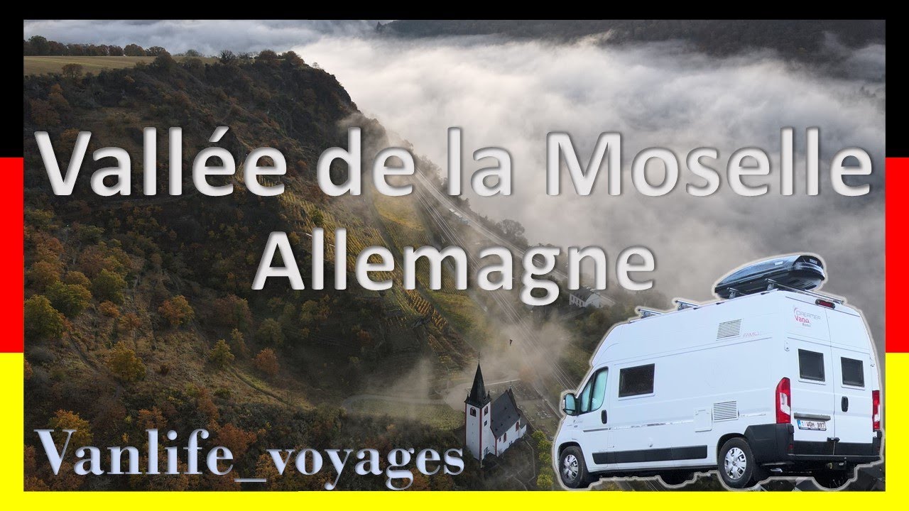 ROAD-TRIP / Vallée de la MOSELLE - ALLEMAGNE