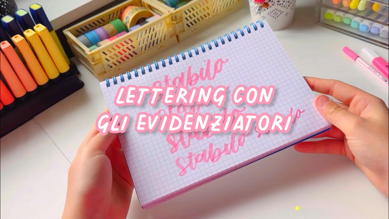 LETTERING CON GLI EVIDENZIATORI ✨