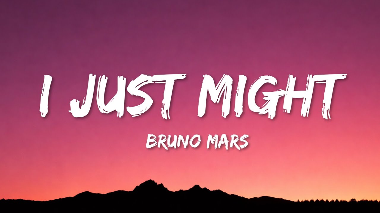 Bruno Mars - I Just Might (Lyrics)