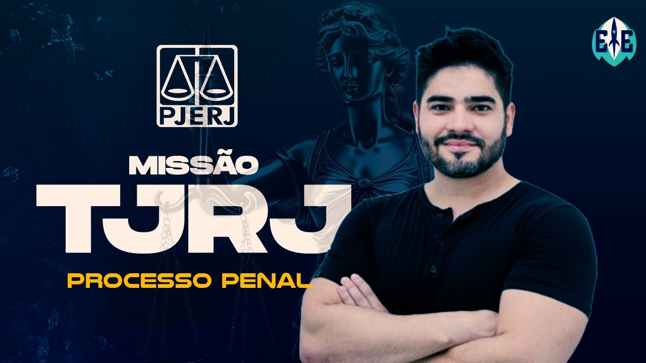 Missão TJRJ: Processo Penal - Prof° Paulo Helene