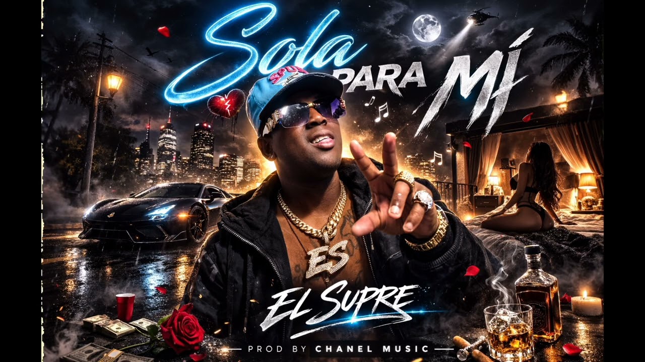 Sola para mi-El Supre(Producer by Chanel Music)