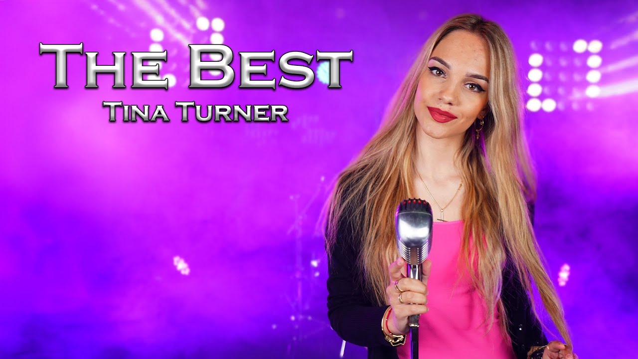 The Best - Tina Turner (by Lorena Bulei)