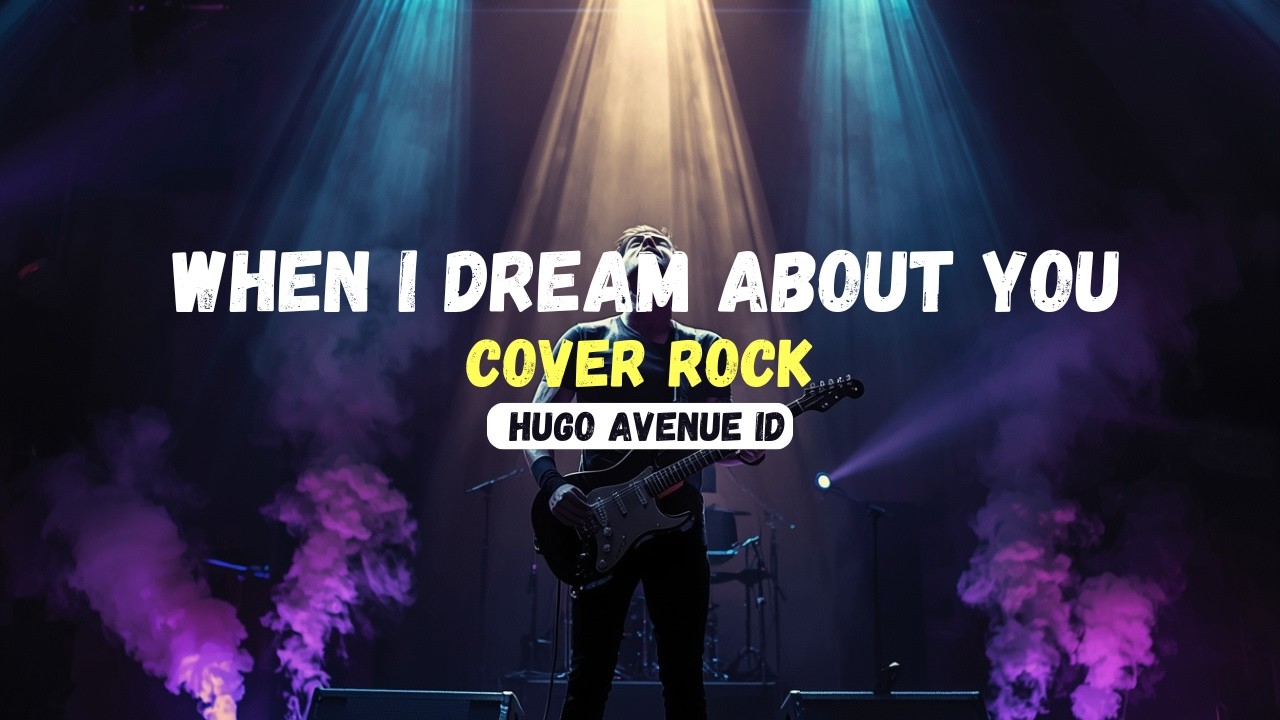 Hugo Avenue ID - When I Dream About You (Rock Cover)