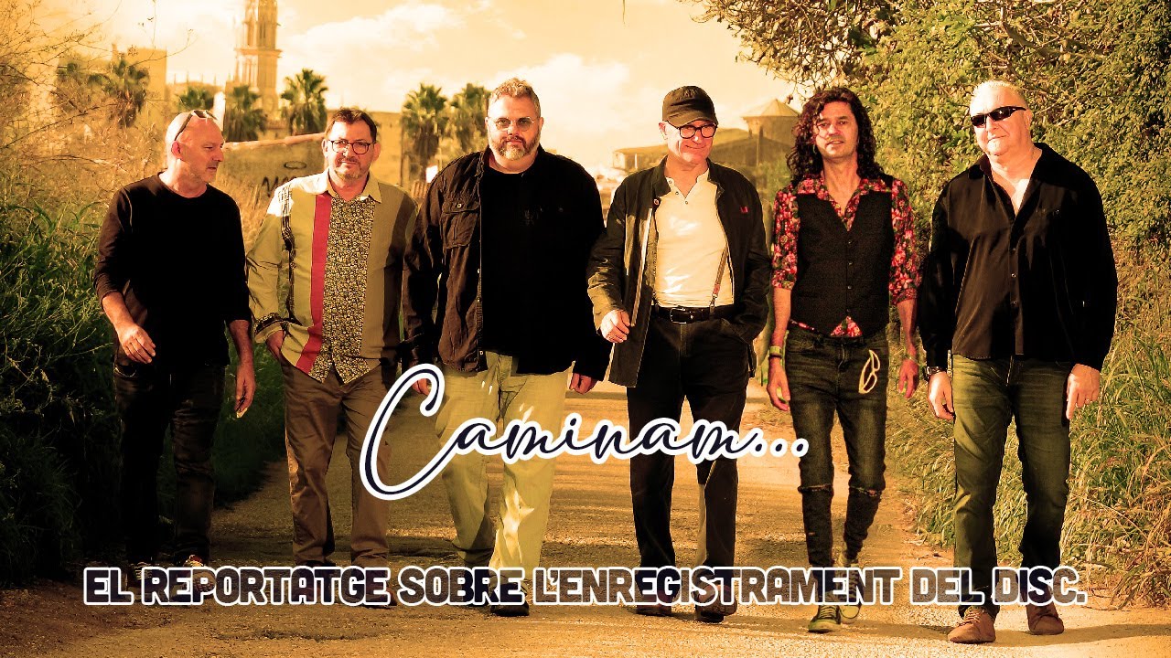 Caminam - El reportatge sobre l'enregistrament del disc