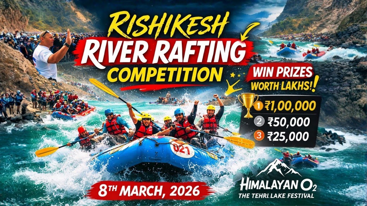 Rishikesh River Rafting Competition 2026 🚣‍♂️ | Win ₹1,00,000 Prize 🏆 | Himalayan O2 Festival