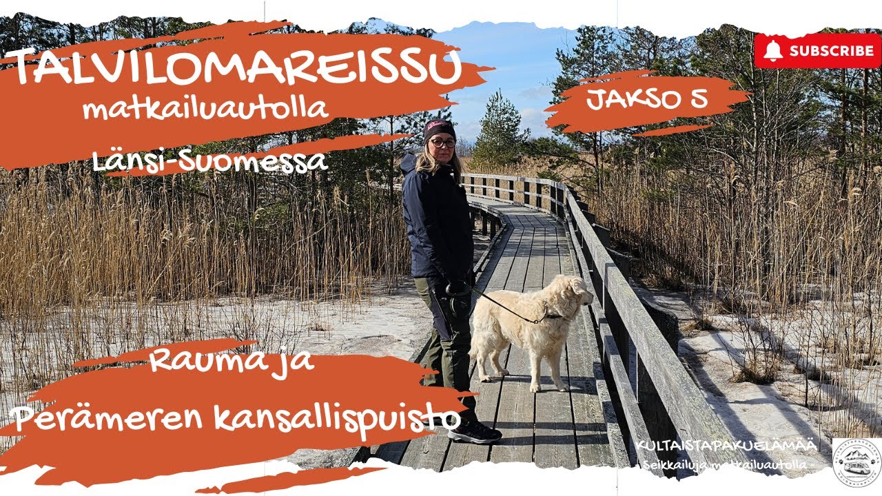 Talvilomareissu matkailuautolla Länsi-Suomessa jakso 5 - Rauma ja Perämeren kansallispuisto