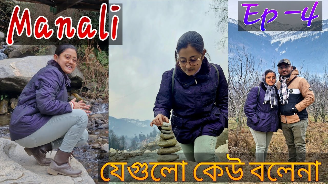 Manali all sightseeing || A-Z details || Ep 4