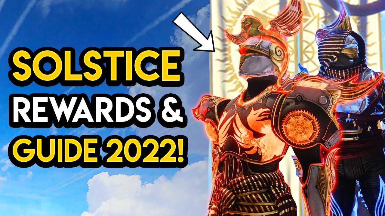 Destiny 2 - SOLSTICE GUIDE 2022! Upgrade Armor, Event Card, Rewards, Tips and MORE!