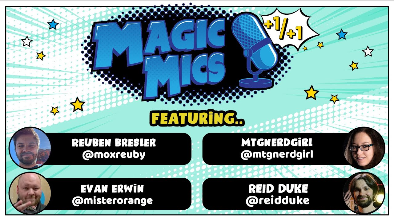 Magic Mics +1/+1 with Reid Duke