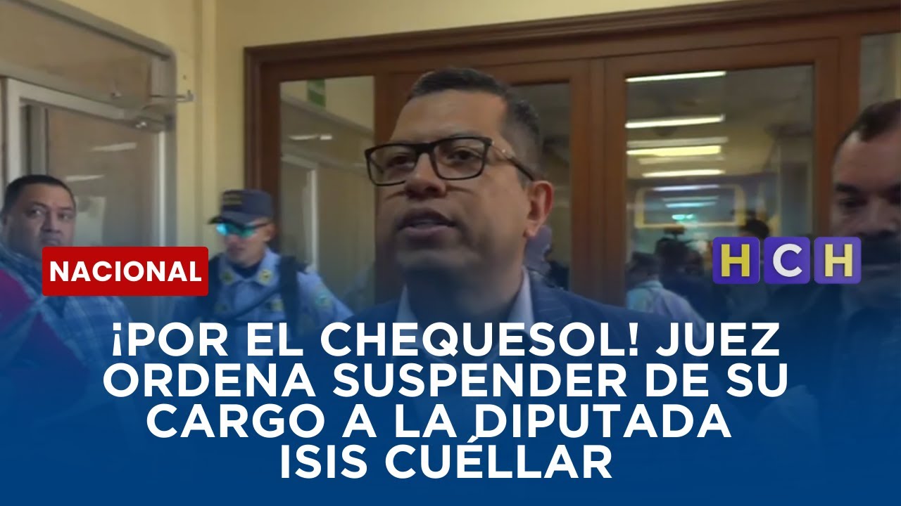 ¡Por el Chequesol! Juez ordena suspender de su cargo a la diputada Isis Cuéllar