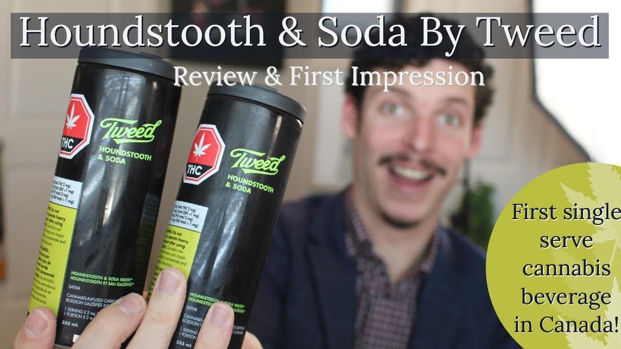 Review & First Impressions of Houndstooth & Soda from TWEED | Cannabis Beverage