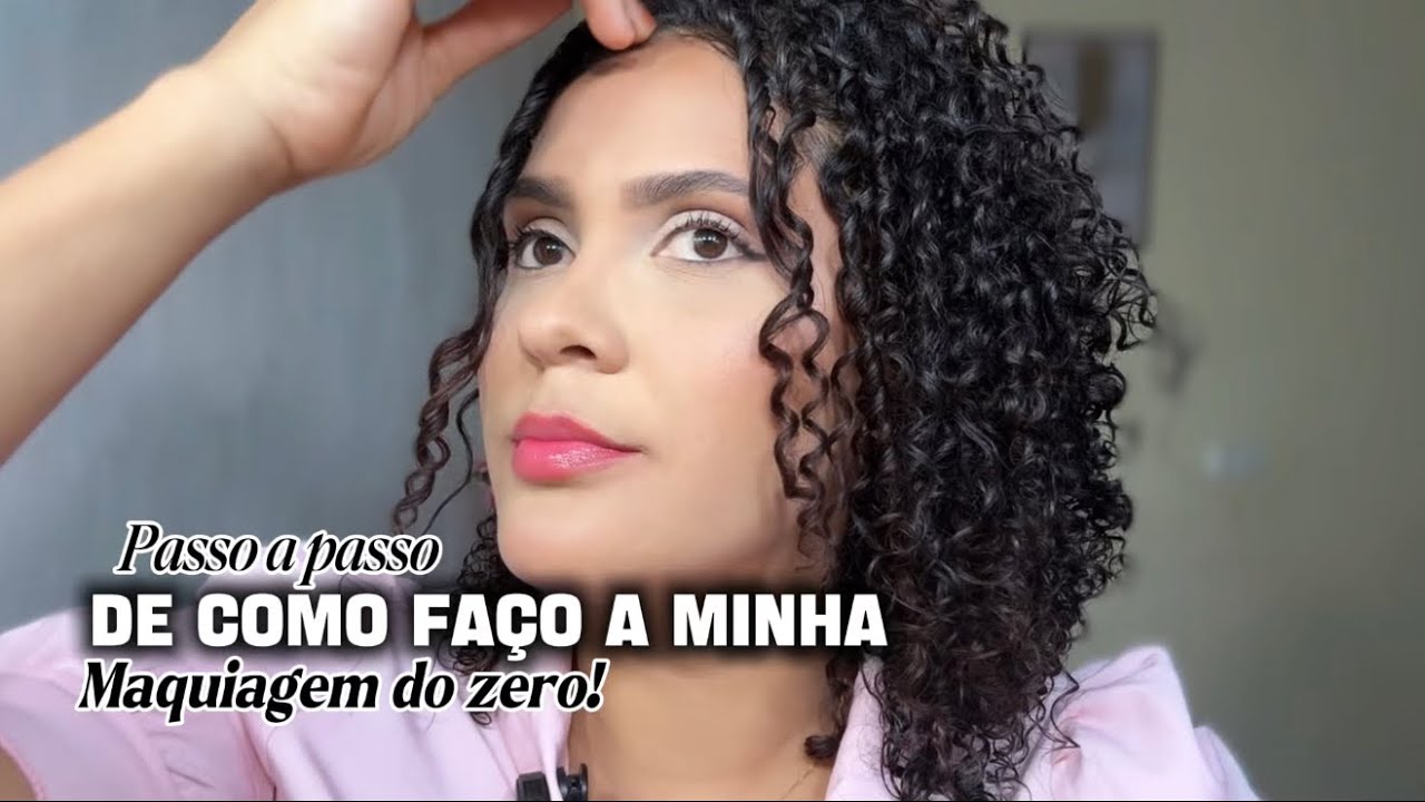 PASSO A PASSO DE COMO FAÇO MINHA MAQUIAGEM DO ZERO! Maquiagem simples 😍💋🍒✨