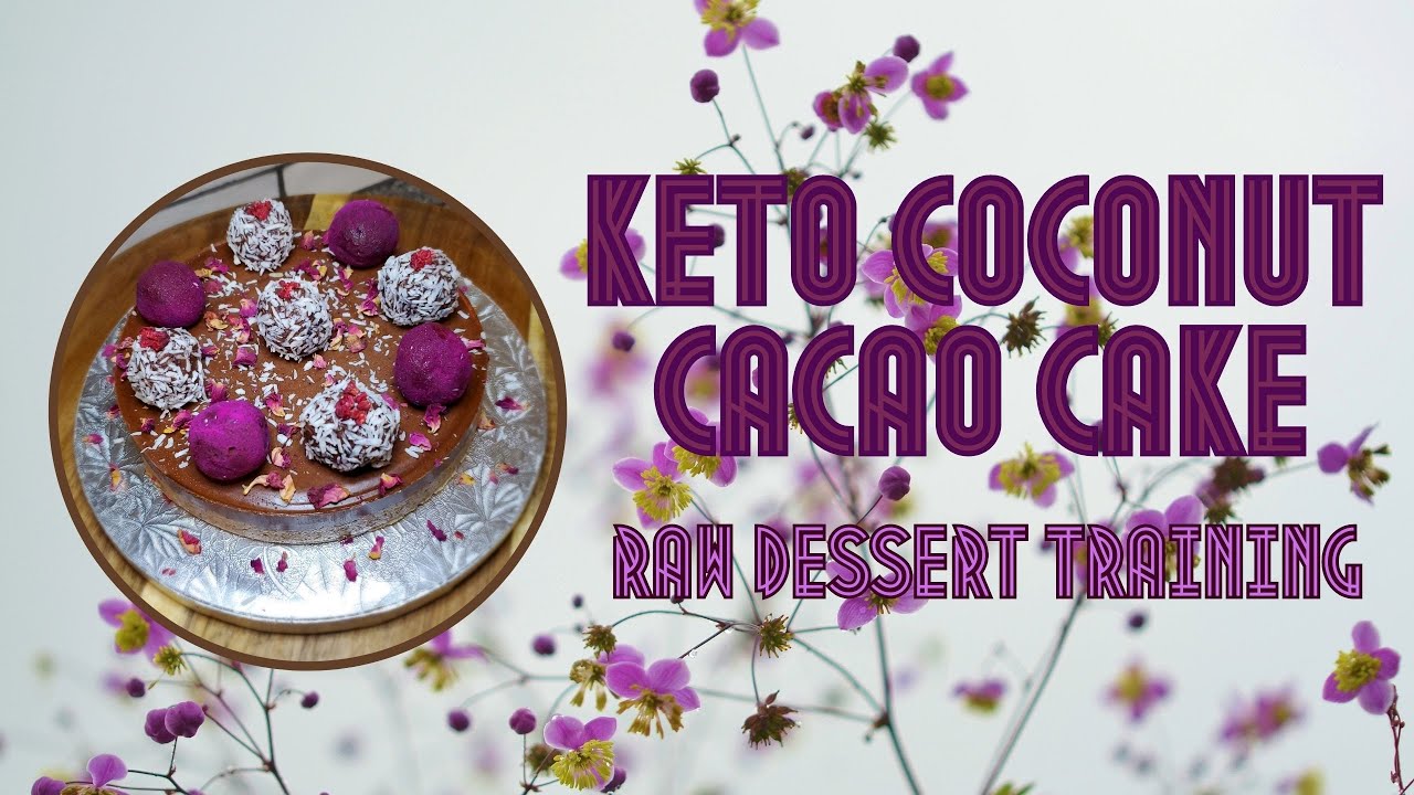 🥥Keto Coconut Cacao Cake | Raw Dessert Chef Training Series