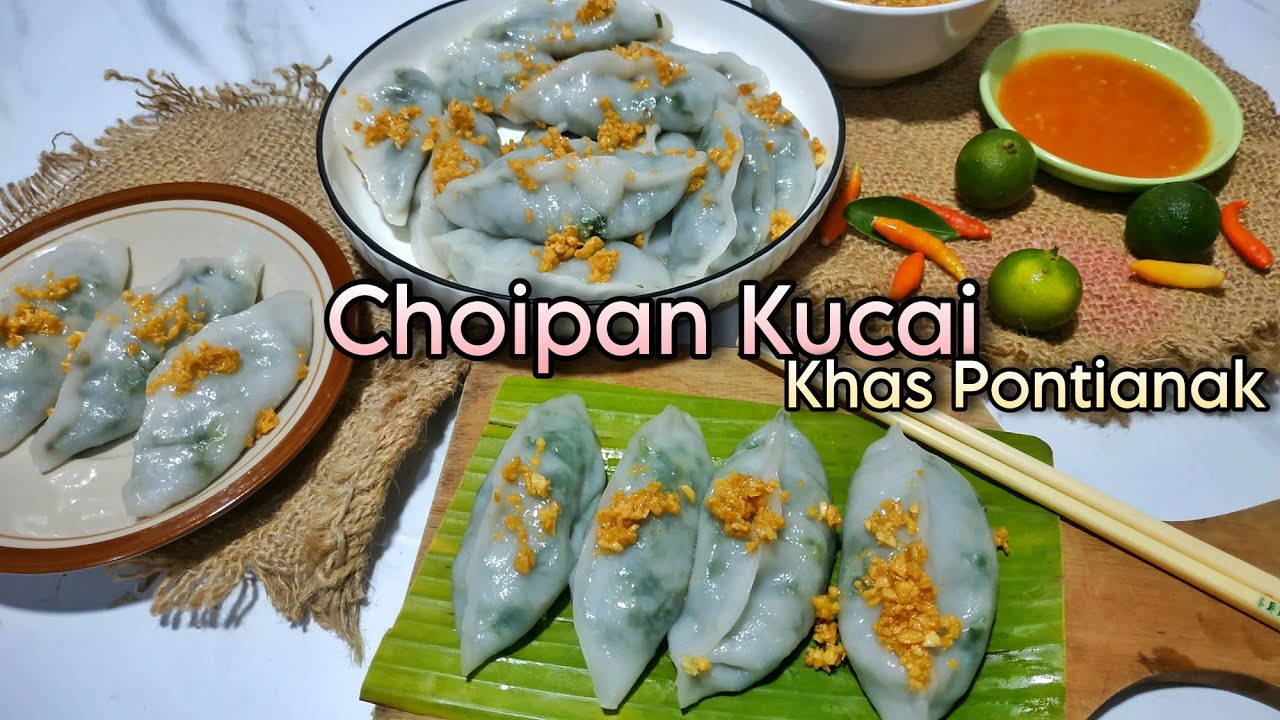 Choipan Kucai Khas Pontianak*Tips Kulit Choipan Lembut Tidak Pecah. Kulit Lentur Walau Sudah Dingin