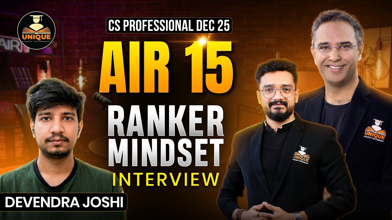 Interview of AIR 15 Devendra Joshi - CS Professional - December 25 Must Watch
