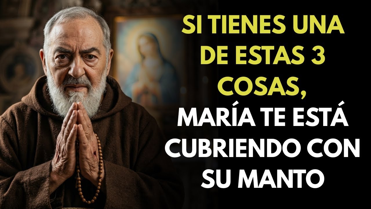 SI ESTO TE OCURRE, ¡NO ES COINCIDENCIA! MARÍA TE ESTÁ PROTEGIENDO – PADRE PÍO REVELA