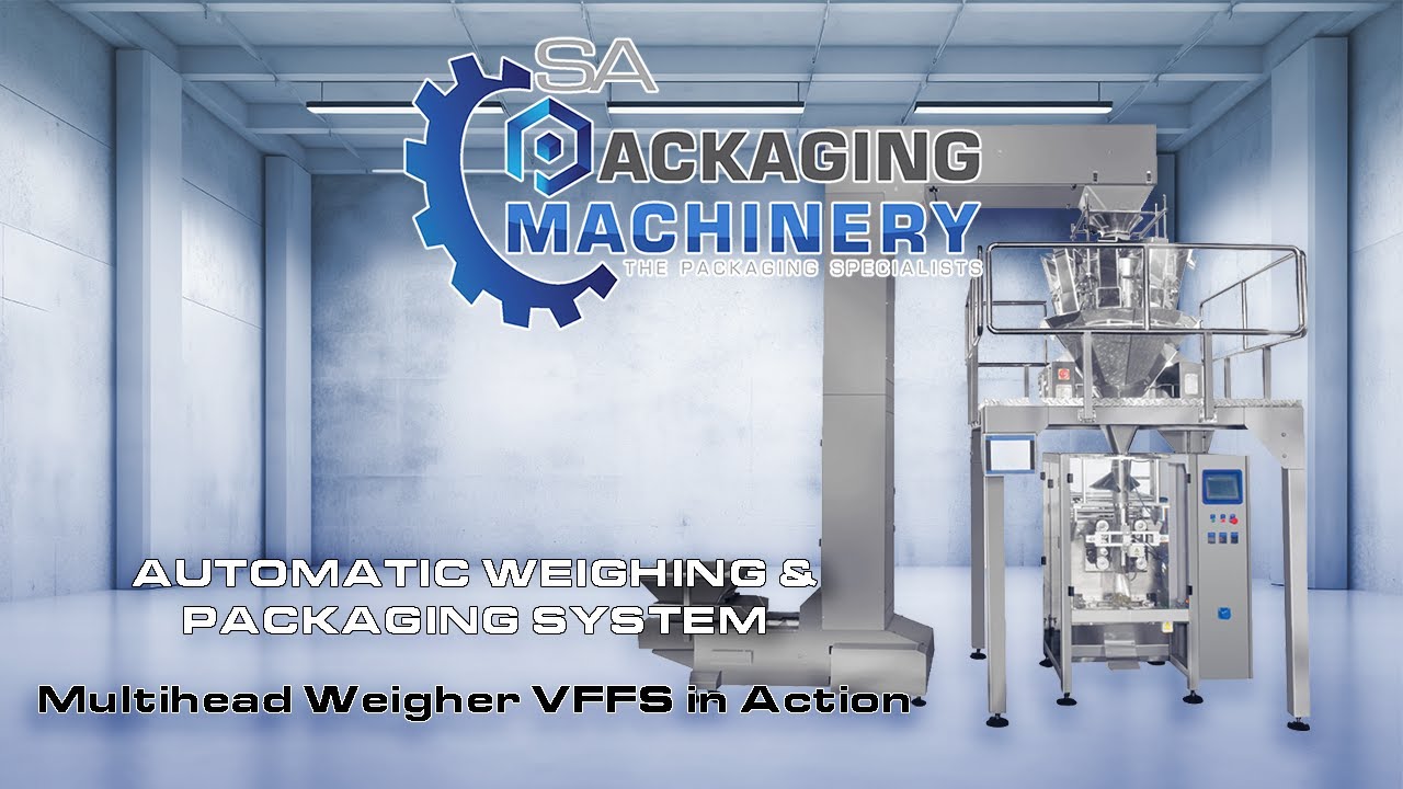 Automatic Weighing & Packaging System | VFFS & Multihead Weigher | SA Packaging Machinery