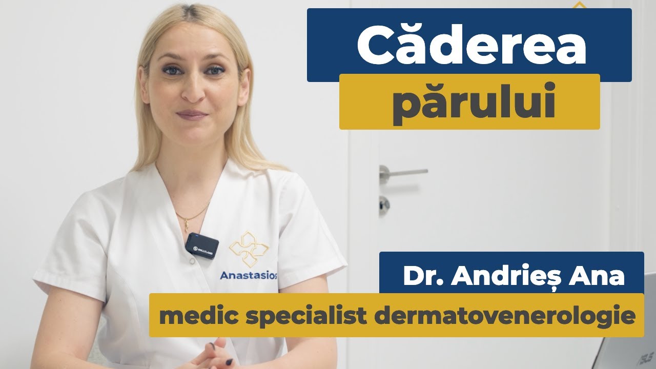 Căderea părului | Dr. Andries Ana
