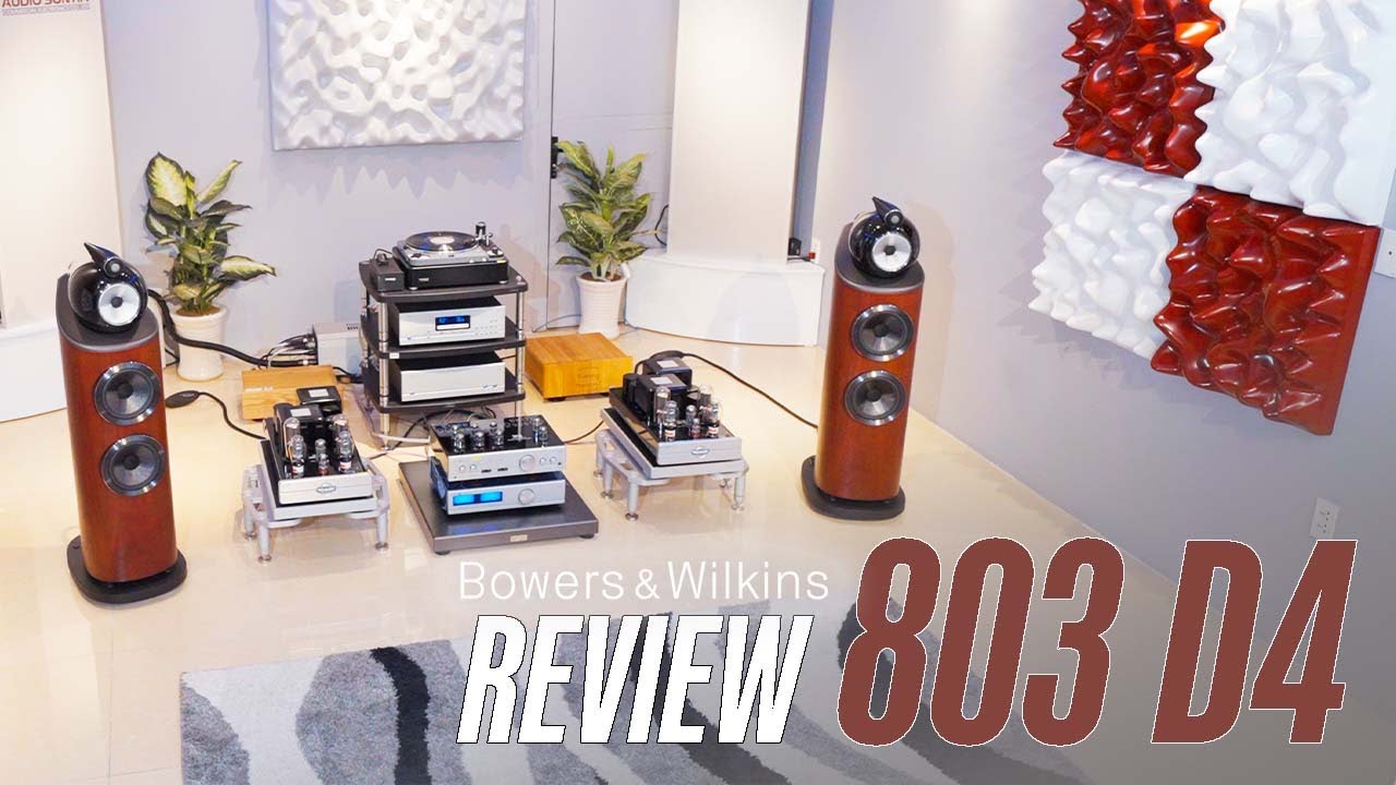Review B&W 803 D4 - Những công nghệ đắt giá và trải nghiệm âm thanh với Cary Audio