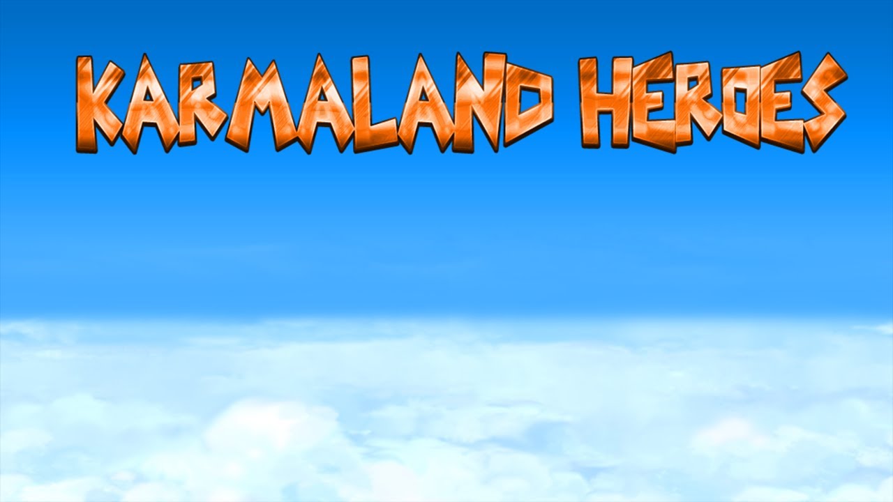 Karmaland Heroes - Tr&aacute;iler