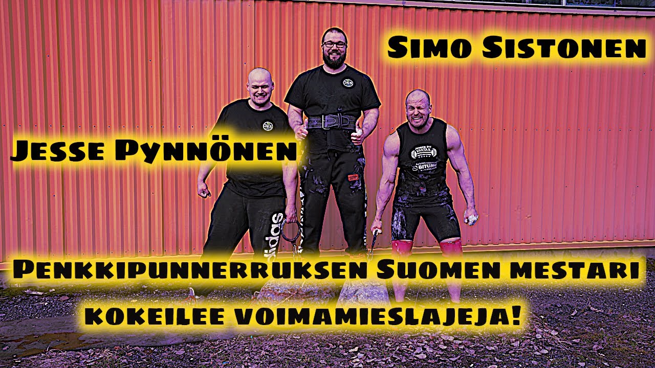 4x Suomen Mestari Penkkipunnerruksessa kokeilee voimamieslajeja!