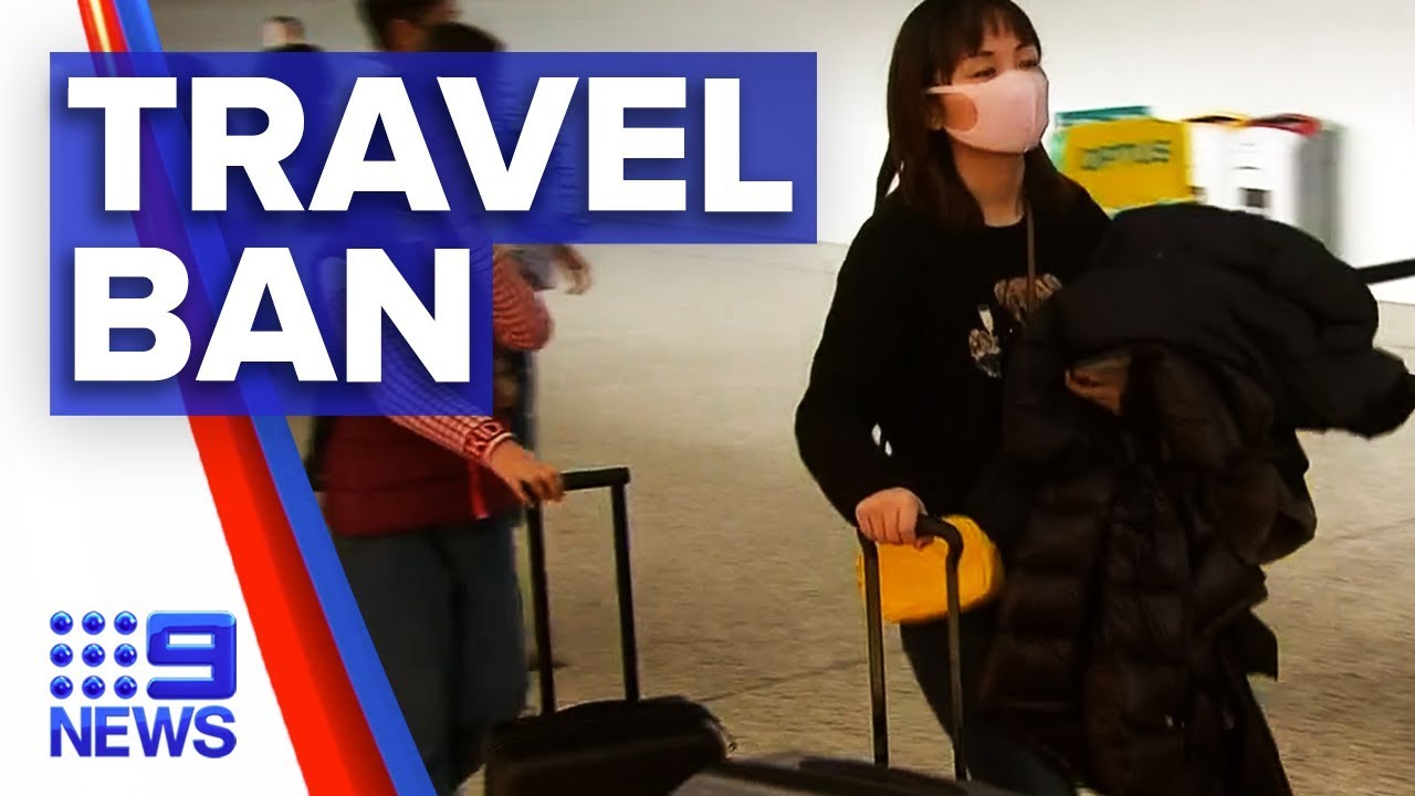 Coronavirus: China travel ban for Aussies | Nine News Australia