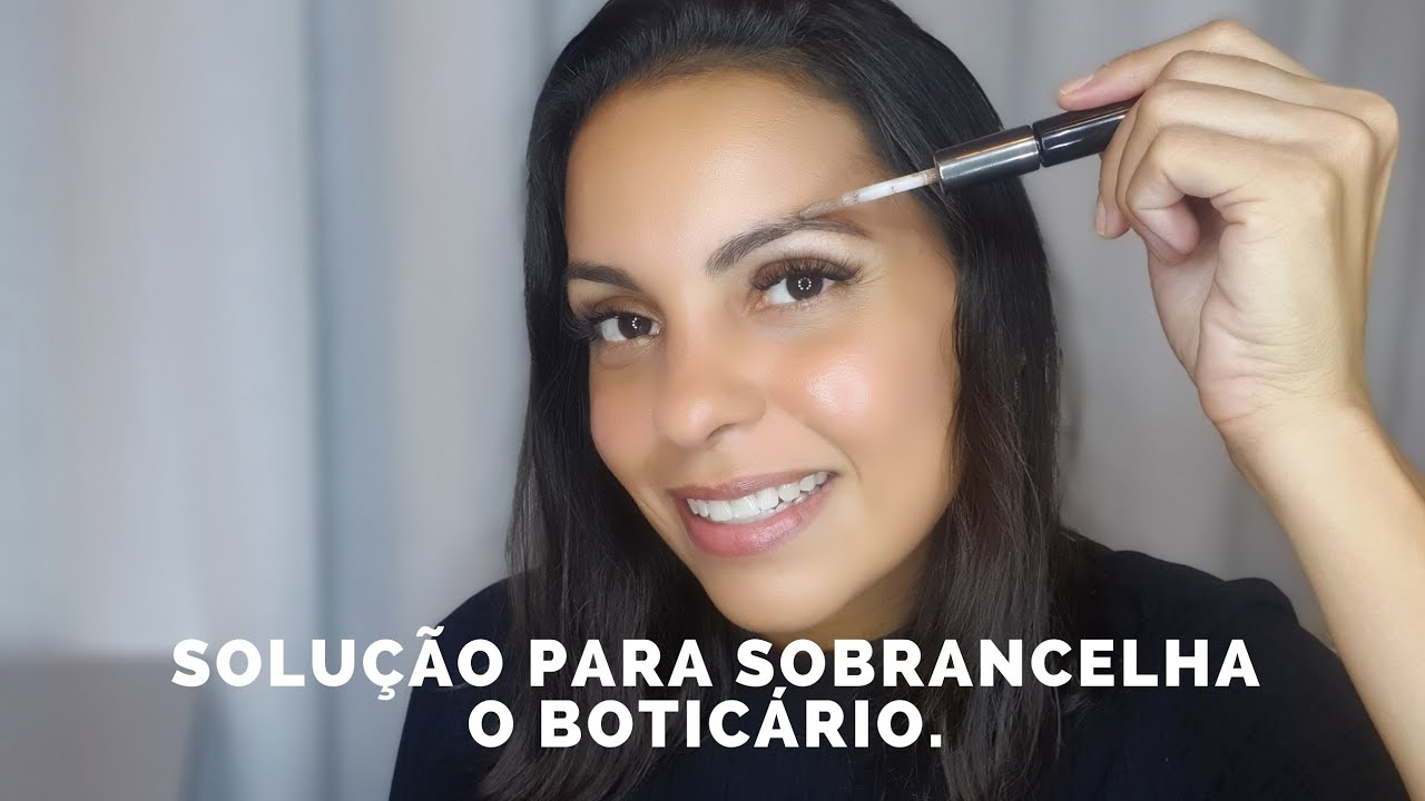 Solução de sobrancelha O Boticário.