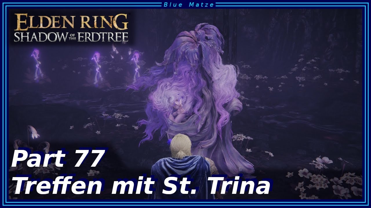 Elden Ring: SotE Mini (NG++) #77 - Treffen mit St. Trina