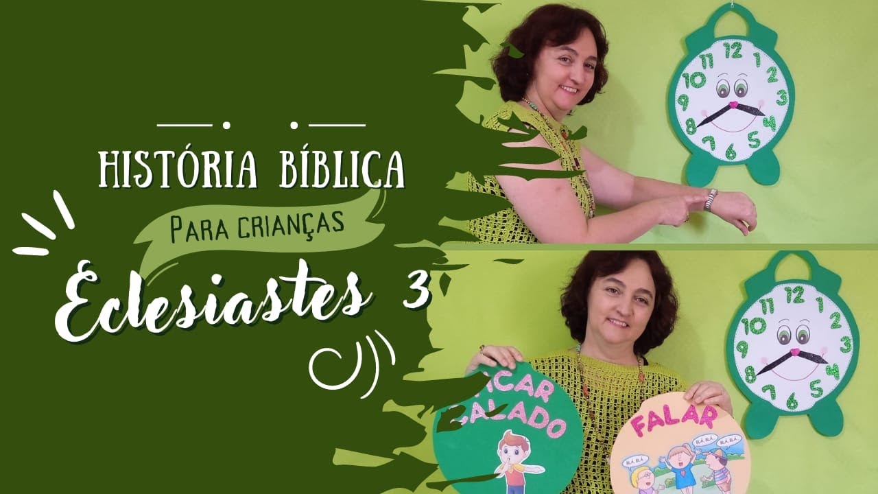 ECLESIASTES 3 - História Bíblica para Crianças