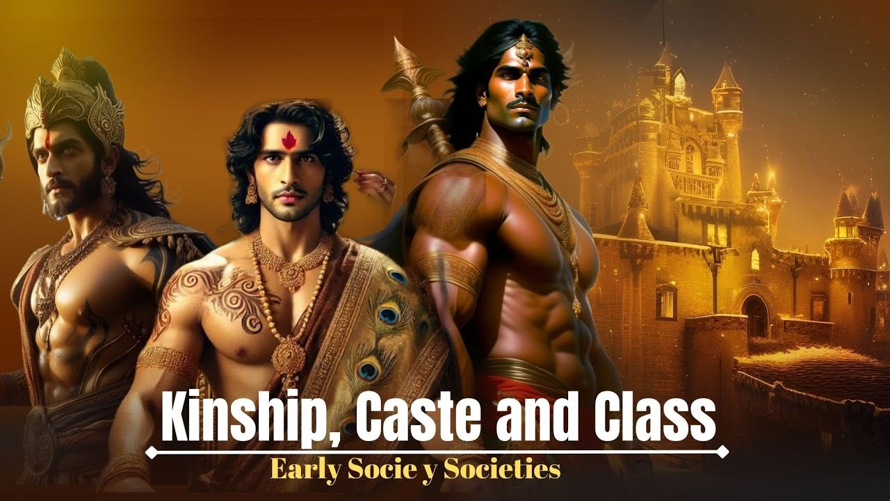 Kinship, Caste and Class ||chapter 3 line by line explanation of NCERT 
