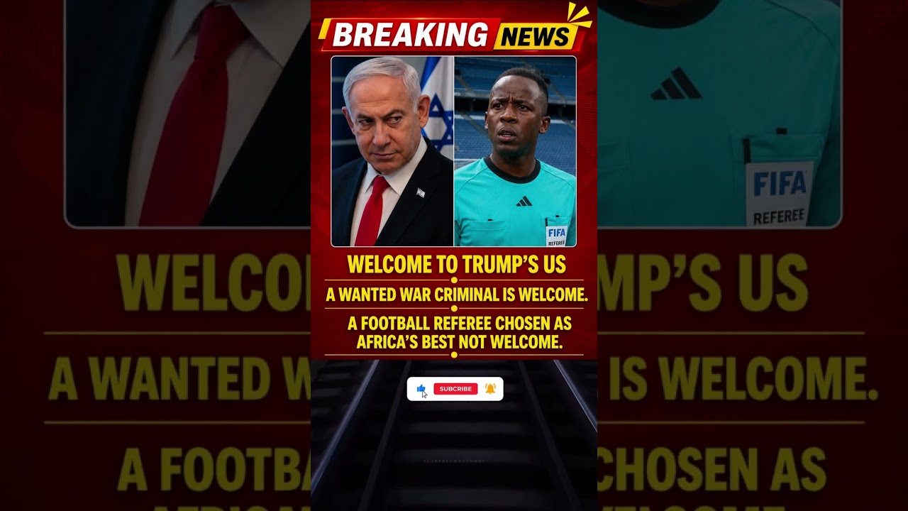 Netanyahu Welcomed, Top African Referee Rejected? Controversy Sparks Global Debate | Breaking News